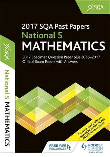 National 5 Mathematics 2017-18 SQA Specimen and Past Papers with Answe