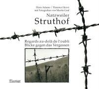 Natzweiler-Struthof regards au-delà de l'oubli