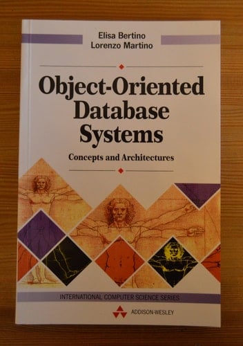 Object-Oriented Database Systems: Concepts and Architectures (International Computer Science Series)