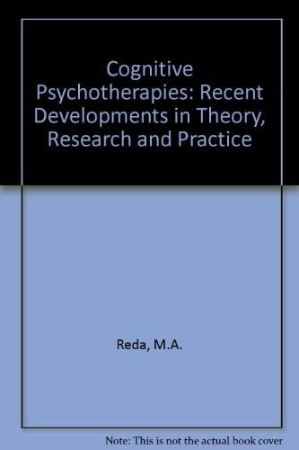 Cognitive psychotherapies: Recent developments in theory, research, and practice
