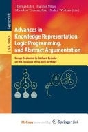 Advances in Knowledge Representation, Logic Programming, and Abstract Argumentation Essays Dedicated to Gerhard Brewka on the Occasion of His 60th Birthday
