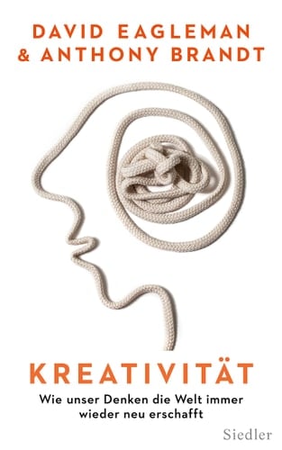 Kreativität wie unser Denken die Welt immer wieder neu erschafft