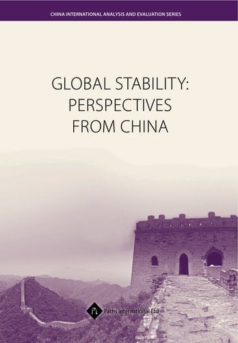 Global Stability: Perspectives from China (China International Analysis and Evaluation Reports)