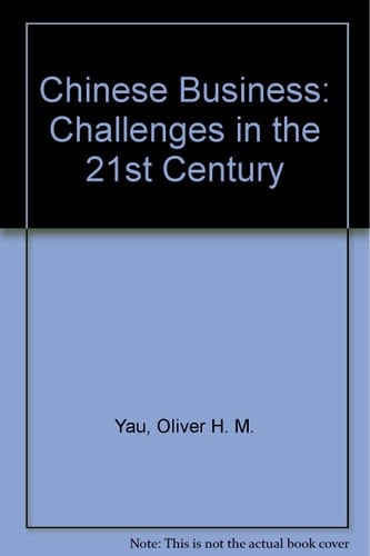 Chinese Business Challenges in the 21st Century