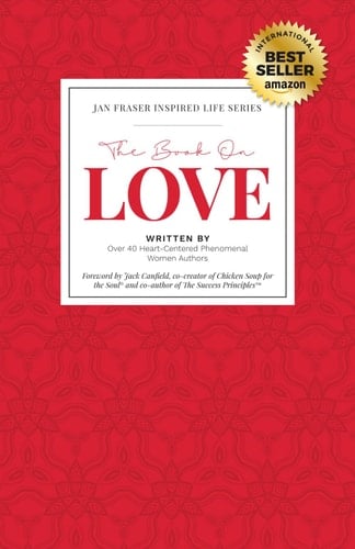 Book on Love Written by 40 International Best-Selling Women Authors