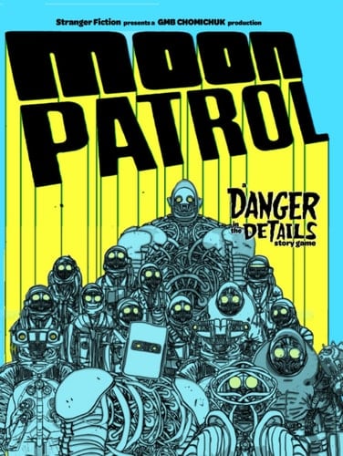 Moon Patrol: A Danger in the Details Story Game