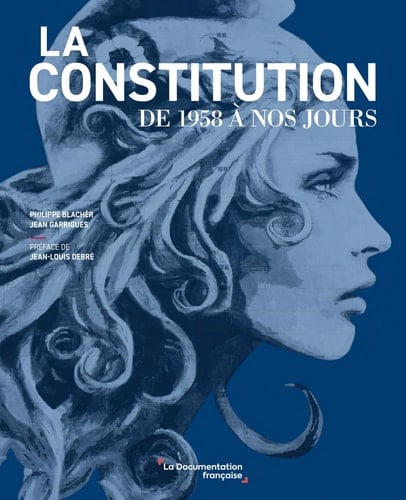 La Constitution de 1958 à nos jours