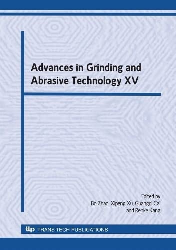 Advances in Grinding and Abrasive Technology XV (Key Engineering Materials)