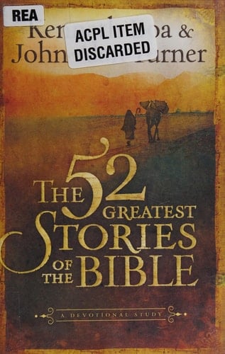 The 52 Greatest Stories of the Bible