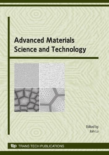 Advanced Materials Science and Technology Selected, Peer Reviewed Papers from the 6th International Forum on Advanced Material Science and Technology (IFAMST 2008), 12-14 June 2008, The Hong Kong Polytechnic University, Hong Kong SAR, China