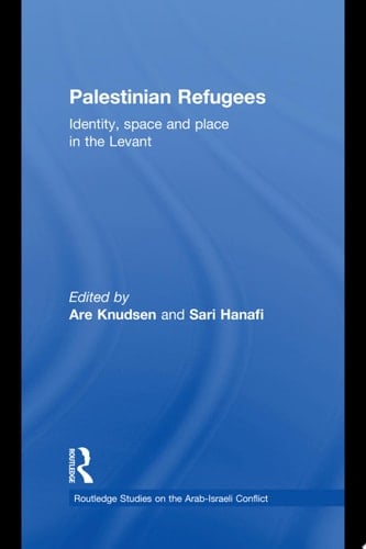 Palestinian Refugees Identity, Space and Place in the Levant