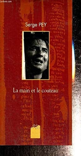 La main et le couteau: Entretien avec Thierry Renard : suivi d'un choix de textes inédits (Collection Paroles d'aube) (French Edition)