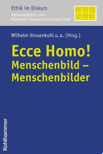Ecce Homo! Menschenbild - Menschenbilder
