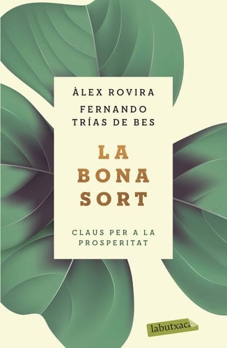 La bona sort: Claus per a la prosperitat