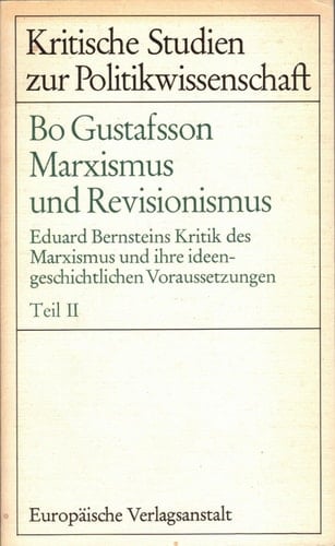 Marxismus und Revisionismus. Eduard Bernsteins Kritik des Marxismus und ihre ideengeschichtliche Voraussetzungen. 2 Bände (Versand nur innerhalb Deutschlands)