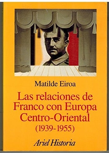 Las relaciones de Franco (Ariel historia) (Spanish Edition)