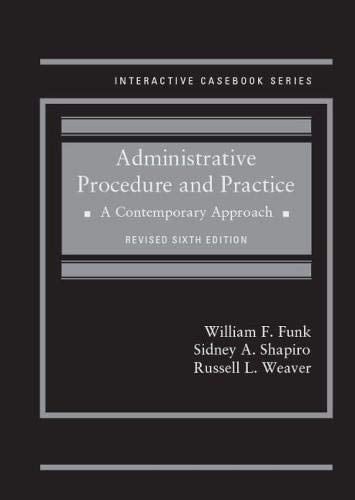 Administrative Procedure and Practice A Contemporary Approach, Revised