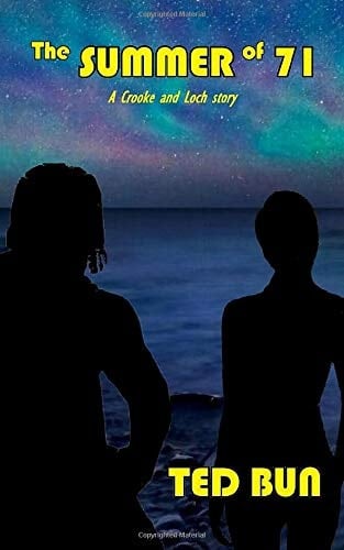 The Summer Of 71 A Crooke and Loch Story