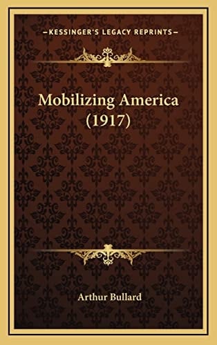 Mobilizing America (1917)