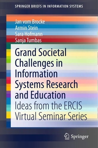 Grand Societal Challenges in Information Systems Research and Education Ideas from the ERCIS Virtual Seminar Series