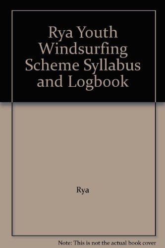 Rya Youth Windsurfing Scheme Syllabus and Logbook