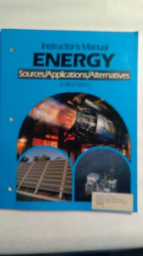 Energy Sources - Applications - Alternatives
