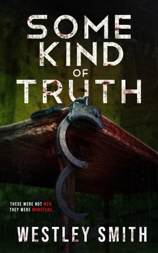 Some Kind of Truth A Dark Thriller
