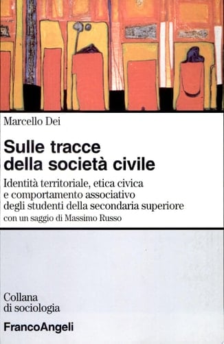 Sulle tracce della società civile identità territoriale, etica civica e comportamento associativo degli studenti della secondaria superiore