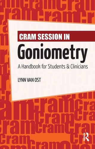 Cram Session in Goniometry A Handbook for Students and Clinicians