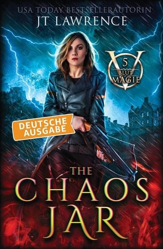The Chaos Jar, Deutsche Ausgabe: Ein Urban-Fantasy-Action-Abenteuer, Komplette 6-bändige Reihe (Blutmagie)