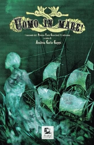 Uomo in mare! (Italian Edition)