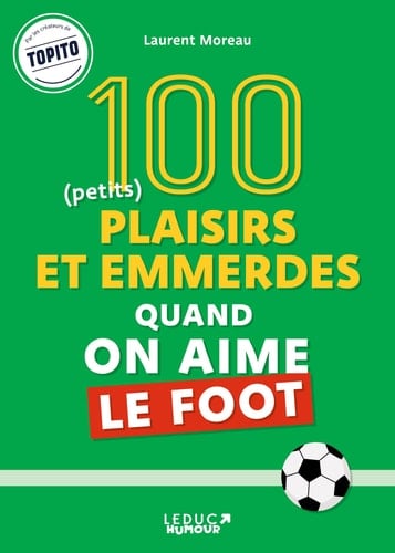 50 (petits) plaisirs quand on aime le foot