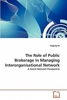 The Role of Public Brokerage in Managing Interorganisational Network: A Social Network Perspective