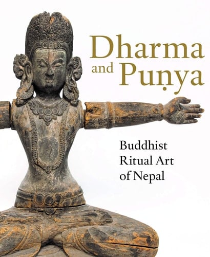 Dharma and Puṇya Buddhist Ritual Art of Nepal
