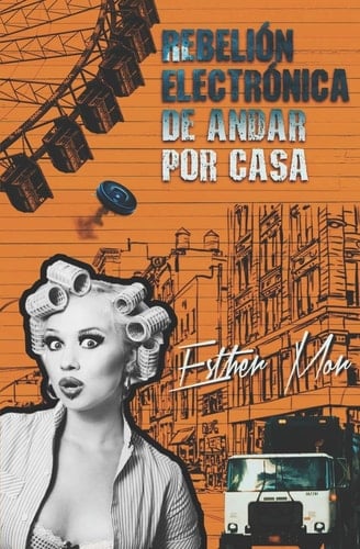 Rebelión Electrónica de Andar Por Casa