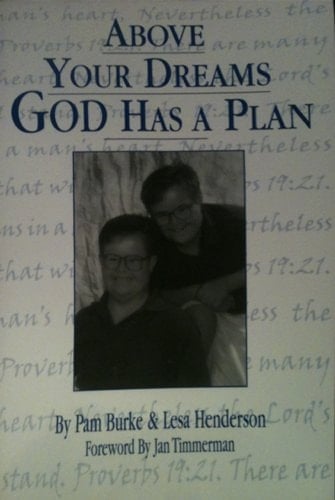 Above Your Dreams God Has a Plan