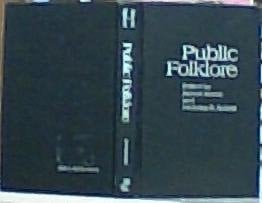 PUBLIC FOLKLORE (Publications of the American Folklore Society)