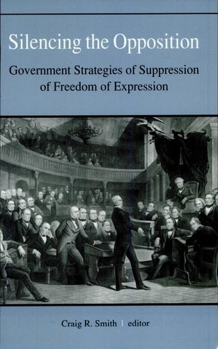 Silencing the Opposition Government Strategies of Suppression