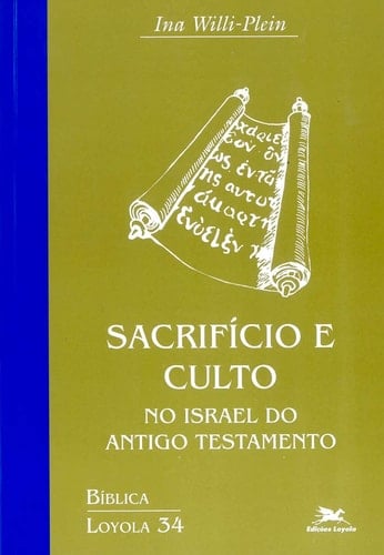 Sacrifício e culto no Israel do Antigo Testamento