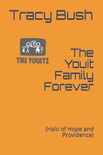 The Youit Family Forever: (Halo of Hope and Providence)