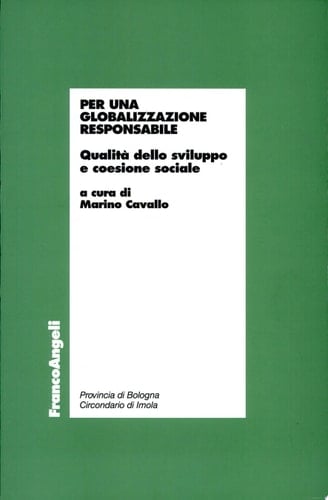 Per una globalizzazione responsabile qualità dello sviluppo e coesione sociale