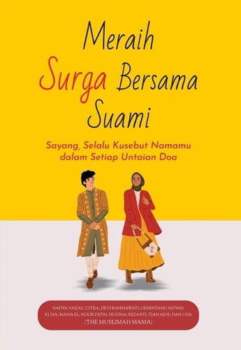 Meraih Surga Bersama Suami - Sayang, Selalu Kusebut Namamu Dalam Setiap Untaian Doa