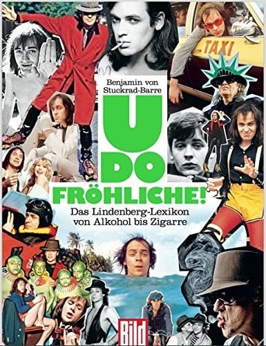 Udo Fröhliche! das Lindenberg-Lexikon von Alkohol bis Zigarre