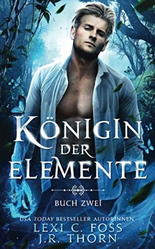 Königin der Elemente Buch Zwei