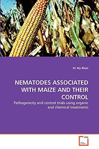 NEMATODES ASSOCIATED WITH MAIZE AND THEIR CONTROL: Pathogenicity and control trials using organic and chemical treatments