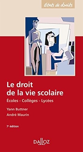 Le droit de la vie scolaire écoles, collèges, lycées