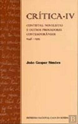 Crítica 1942-1979. Contistas, novelistas e outros prosadores contemporãneos. IV