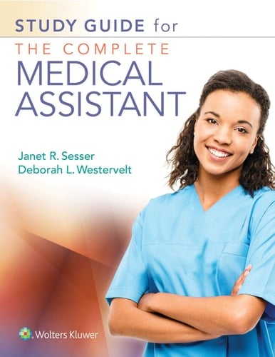 Study Guide for The Complete Medical Assistant .