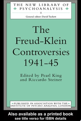 The Freud-Klein Controversies, 1941-45