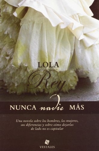 NUNCA NADIE MAS (Spanish Edition)